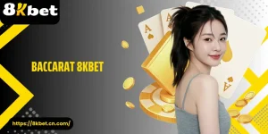 Baccarat 8KBET