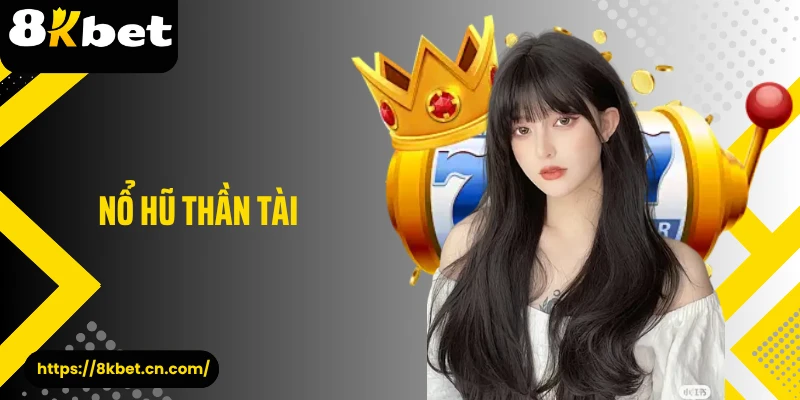 Nổ hũ thần tài